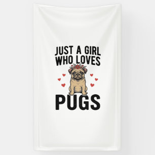 Banderoles Juste Une Fille Qui Aime Les Pugs Modèle De T-Shir