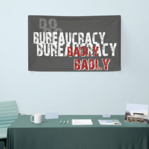 Banderoles La bureaucratie n'est pas une bonne chose