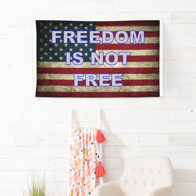 Banderoles La liberté n'est pas libre - Drapeau américain (En situation)