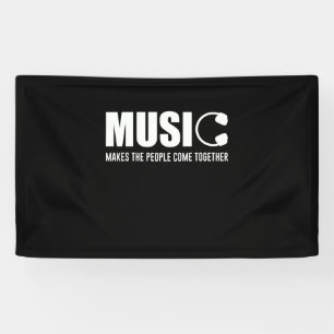 Banderoles La musique fait que les gens se rassemblent