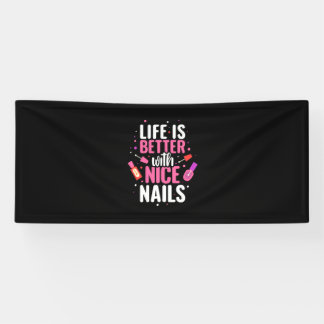 Banderoles La vie est meilleure avec de beaux ongles