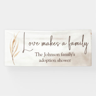 Banderoles "L'amour fait une famille" Adoption Douche Grande