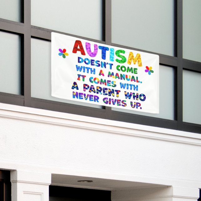 Banderoles Le parent AUTISM ne se lève jamais (Bâtiment extérieur)