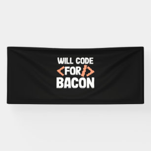 Banderoles Le Programmeur Va Code Pour Bacon