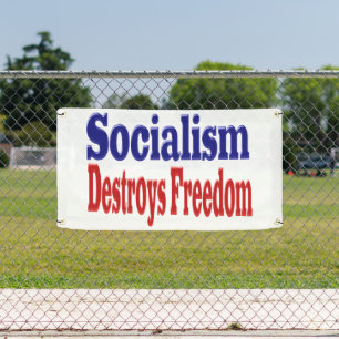 Banderoles Le socialisme détruit la liberté