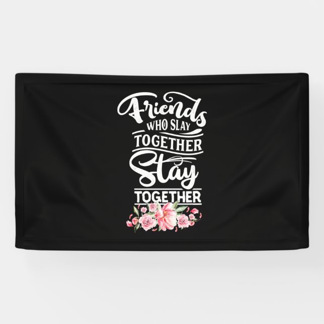 Banderoles Les amis qui restent ensemble (Horizontal)