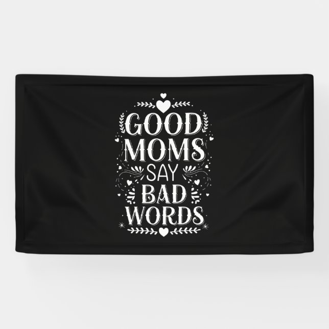 Banderoles Les bonnes mères disent de mauvaises paroles Fête  (Horizontal)