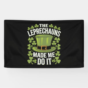 Banderoles Les Lutins M'ont Fait Faire Ça St Patrick's Day