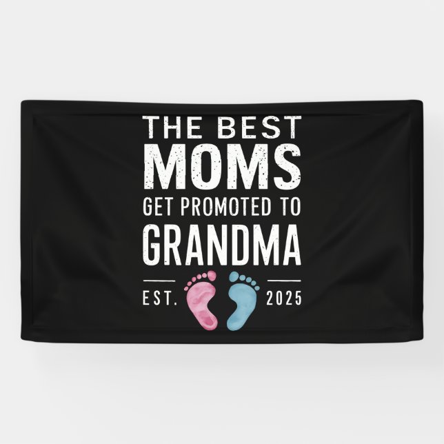 Banderoles Les meilleures mamans sont promues grand-mère dès  (Horizontal)
