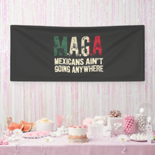 Banderoles Les Mexicains de MAGA ne vont nulle part Américain