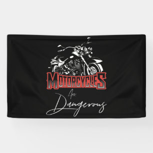 Banderoles Les Motocyclettes Sont Dangereux Biker Speed Sport