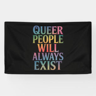 Banderoles Les personnes queer existeront toujours, alliées à
