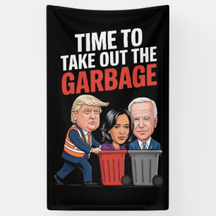 Banderoles L'heure de Trump est venue de sortir les poubelles