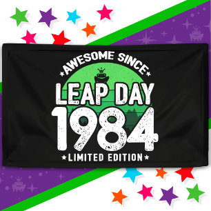 Banderoles Magnifique depuis 1984 Leap Année Jour Février 29 