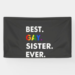 Banderoles Meilleure Soeur Gay Jamais Drôle LGBT Rainbow Prid