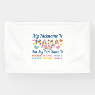 Banderoles Mother My Nickname Is Mama Birthday