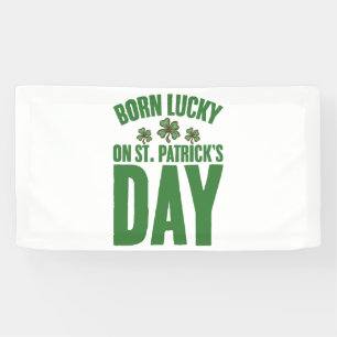 Banderoles Né Chanceux Le Jour De La Saint-Patrick Anniversai