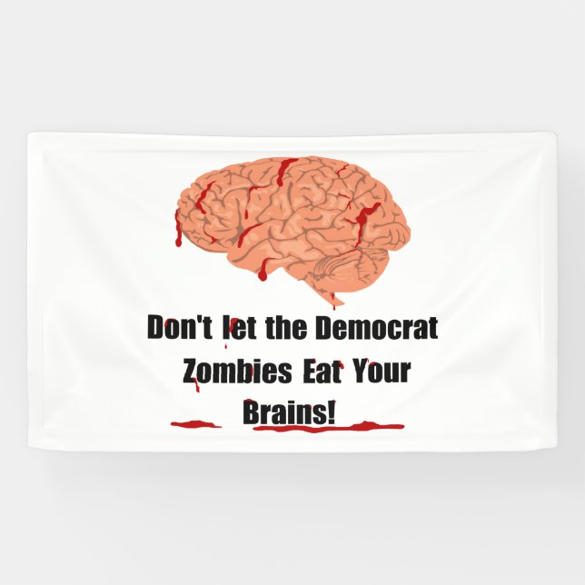 Banderoles Ne laissez pas les zombies démocrates vous dévorer (Horizontal)