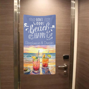 Banderoles Ne vous inquiétez pas Beach Happy Cruise Door