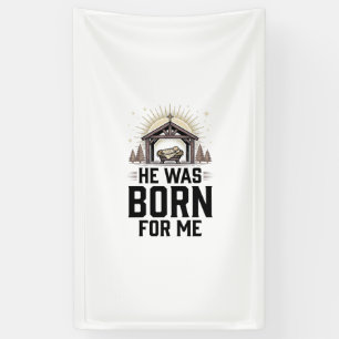 Banderoles Noël chrétien Il est né pour moi