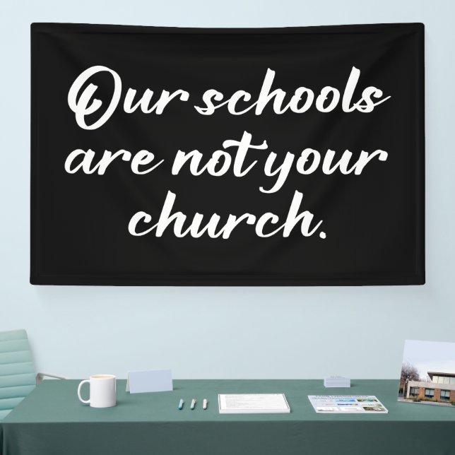 Banderoles Nos Écoles Ne Sont Pas Votre Église (Salon professionnel)