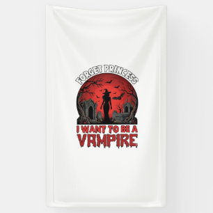 Banderoles Oublier Princesse Veut être Vampire Halloween_1