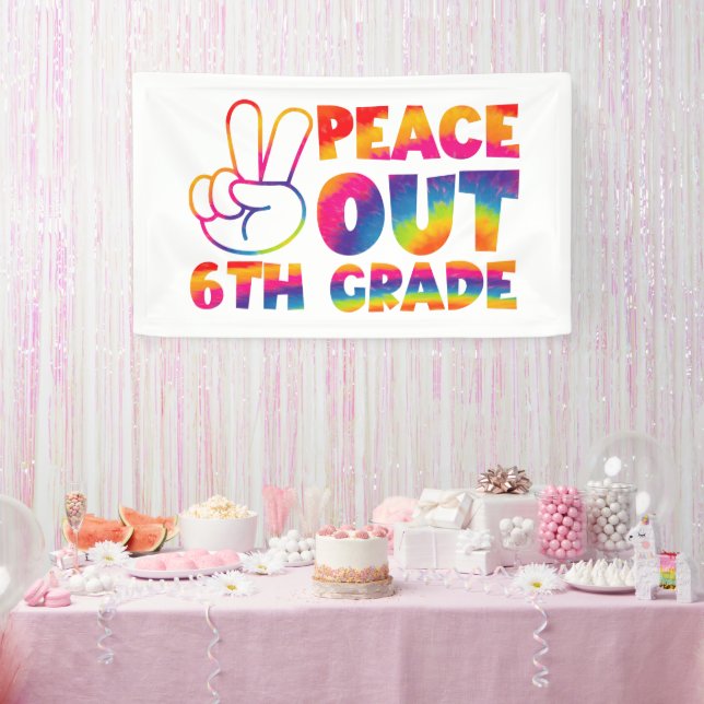Banderoles Peace Out Teinture de 6e année teinture de Dernier (Fête)