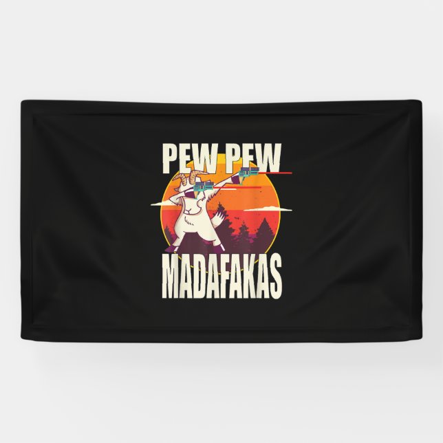 Banderoles Pew Pew Pew Madafakas Pew Pew Madafakas Chèvre (Horizontal)