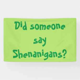 Banderoles Quelqu'Un A-T-Il Dit Des Shenanigans ? Saint Patri