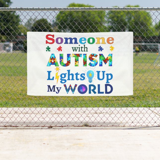 Banderoles Quelqu'un avec AUTISM éclaire mon monde (En situation)