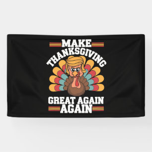 Banderoles Refaire Thanksgiving Great Again Trump Dinde 2024