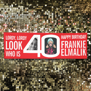 Banderoles Regardez qui 40 40e anniversaire photo rouge blanc