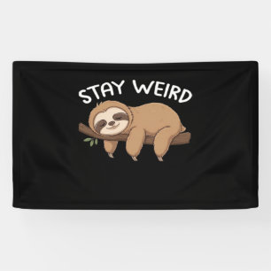 Banderoles Restez drôle sloth drôle pour les hommes les femme