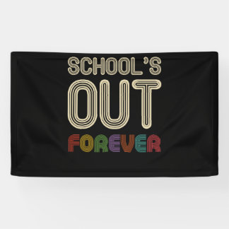 Banderoles School's Out Forever Teacher