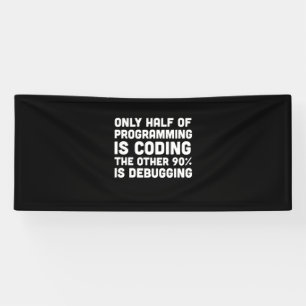 Banderoles Seulement La Moitié De La Programmation Est Codage