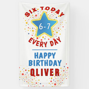 Banderoles Six aujourd'hui 6 7 Chaque jour Meme 6e anniversai