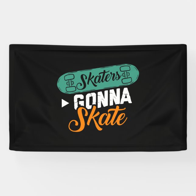 Banderoles Skaters Gonna Skate-Cute Roller Derby Roller Skati (Horizontal)