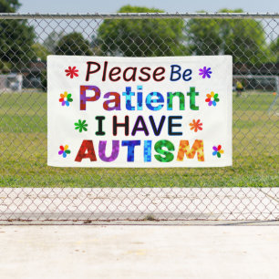 Banderoles Soyez Patient, S'Il Vous Plaît, J'Ai AUTISME