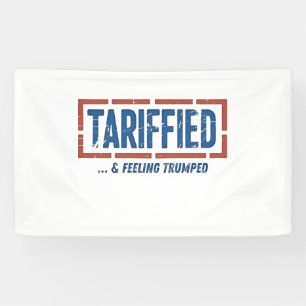 Banderoles Tarrfied & Sentiment Trump amusé Anti Trump