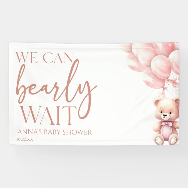 Banderoles Teddy Bear Pink Nous Pouvons Bearly Wait Baby show (Horizontal)