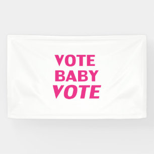 Banderoles Vote Baby Vote, Hot Pink, Magenta, fuchsia, blanc