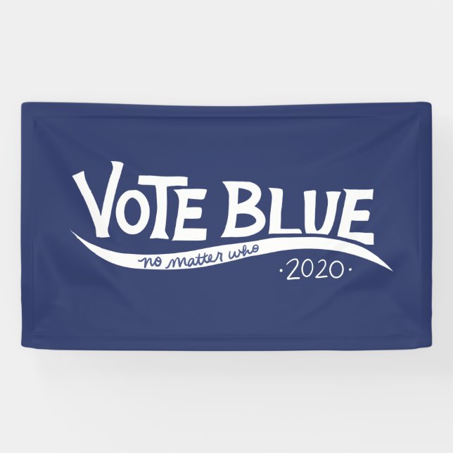 Banderoles Vote bleu peu importe qui l'élection 2020 (Horizontal)