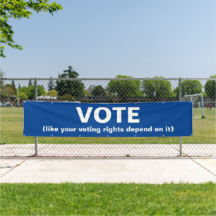 Banderoles Votez comme votre droit de vote dépend