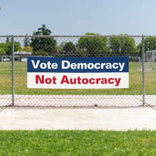 Banderoles Votez pour la démocratie et non pour l'autocratie 