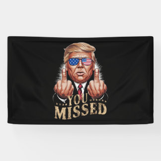 Banderoles Vous avez manqué l'élection américaine de Donald T