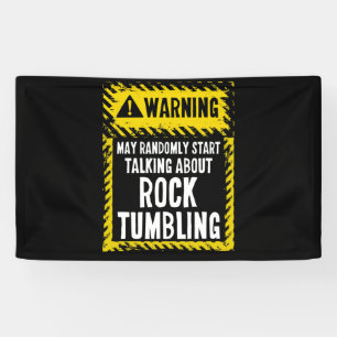 Banderoles Warning Sign Rock Tumbling Shirt Gem Lapidary