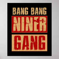 Bang Bang Niner Gang
