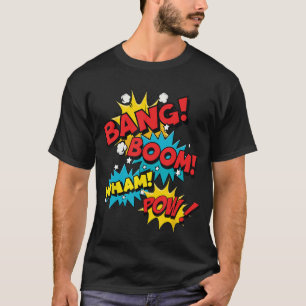 Bang Boom Pow Wham Comic Sprechblasen T-Shirt
