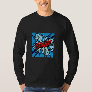 BANG Comic Pop Kunst, Dichtung und Musik T-Shirt