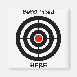 Bang Head Here Funny Magnet